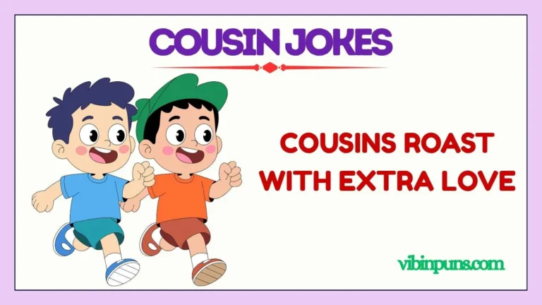 cousin jokes