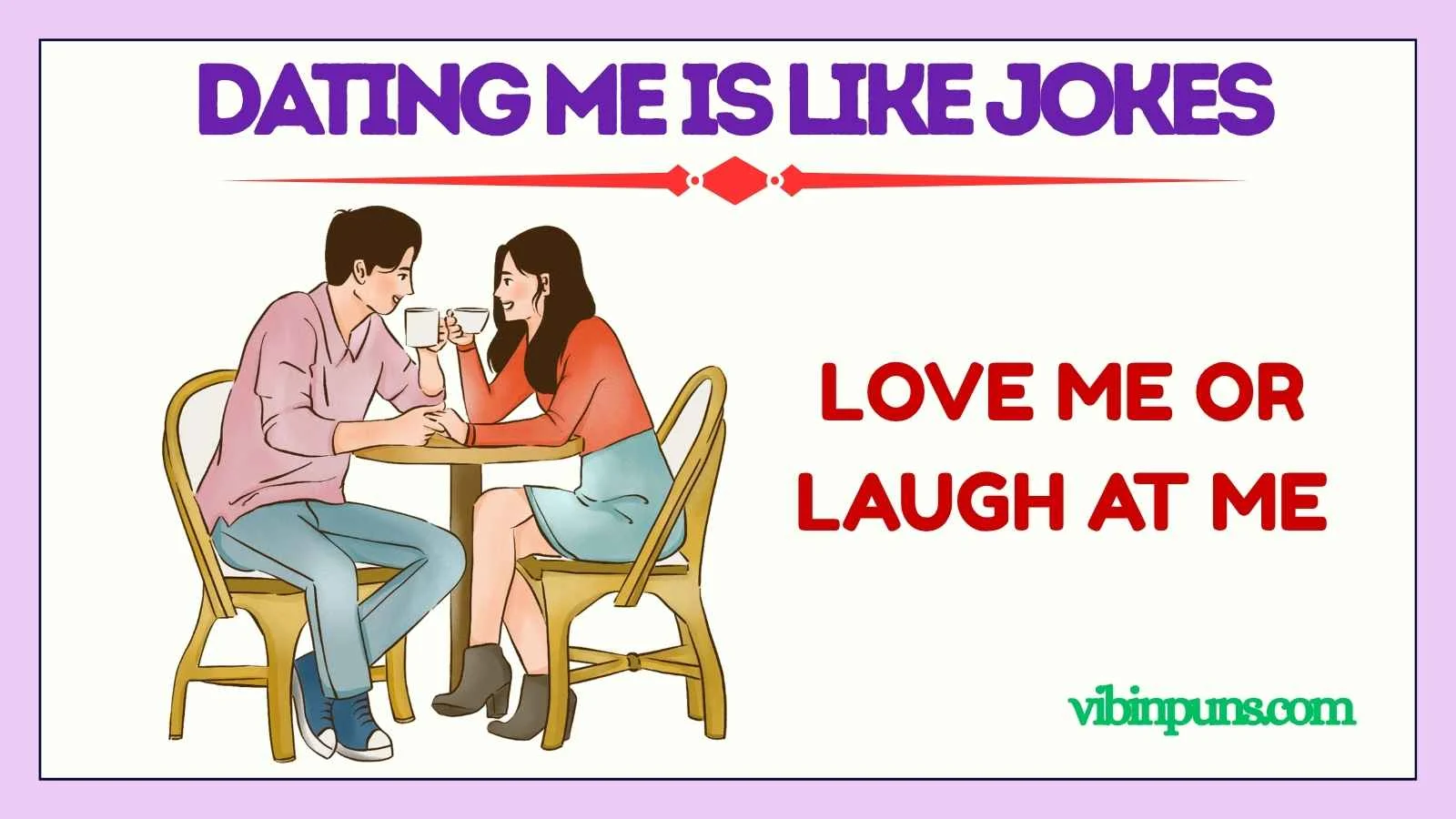 dating me is like jokes