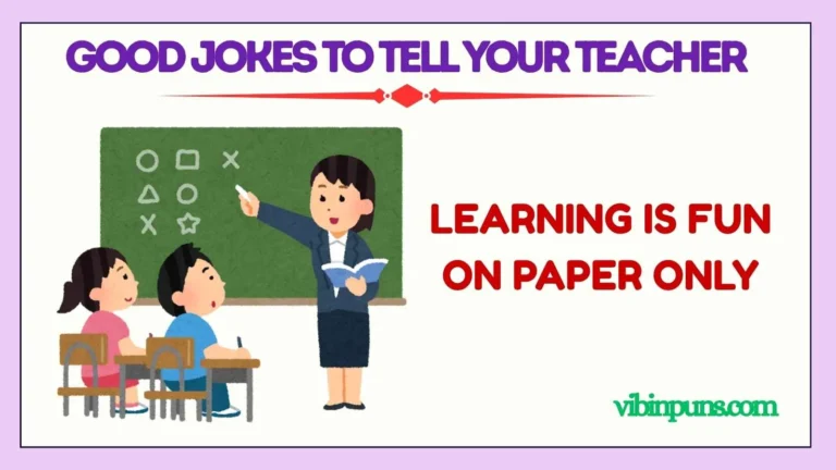 good jokes to tell your teacher