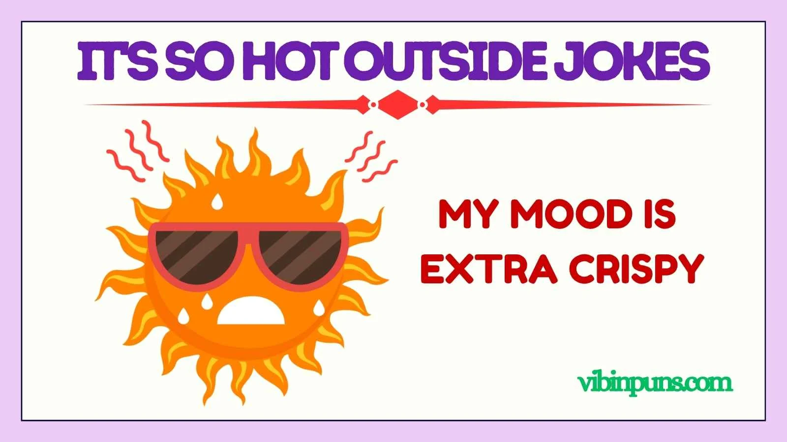 it's so hot outside jokes