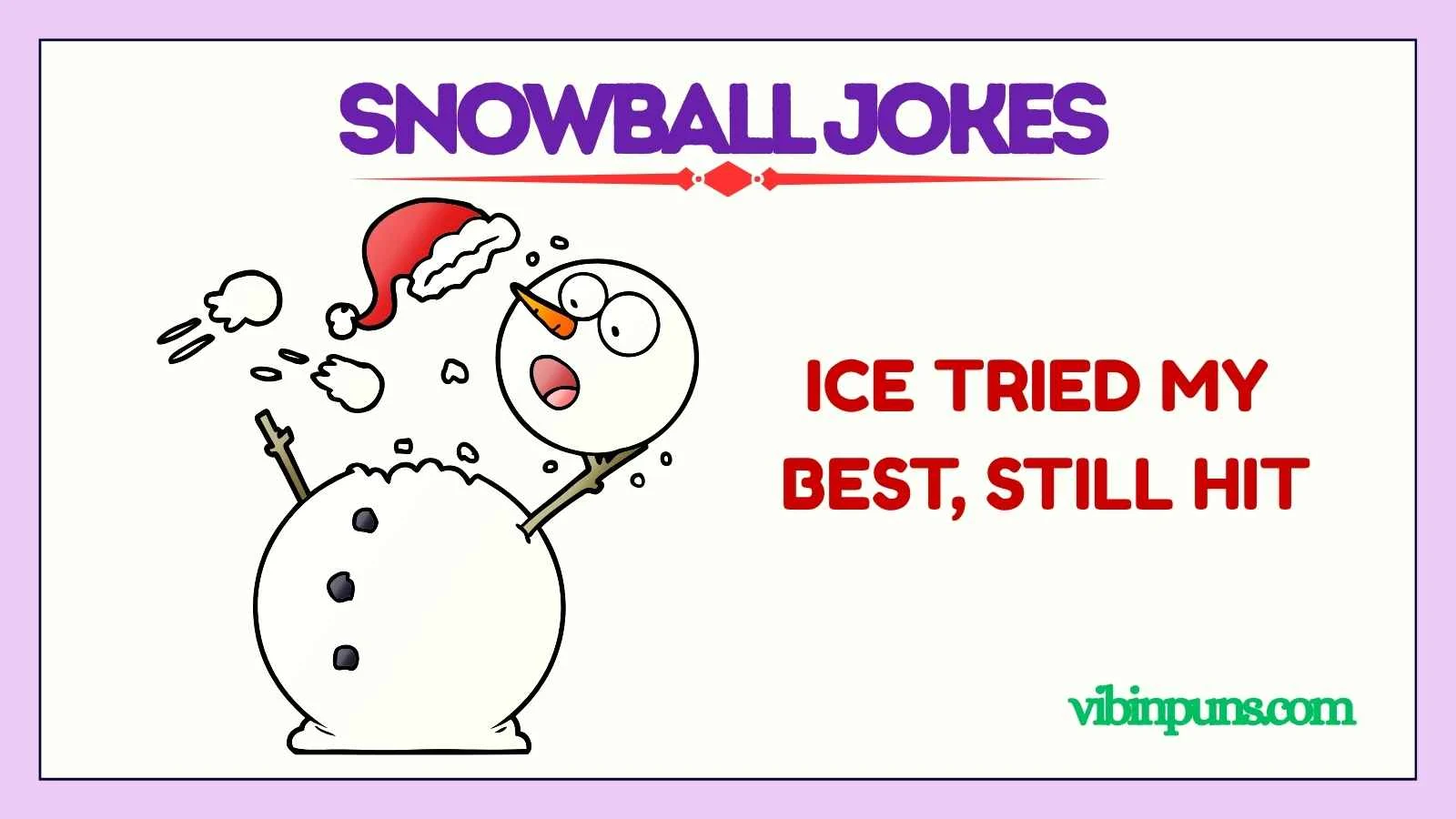 snowball jokes